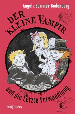 Der kleine Vampir und die Letzte Verwandlung (eBook, ePUB) - Sommer-Bodenburg, Angela