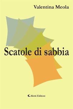 Scatole di sabbia (eBook, ePUB) - Meola, Valentina