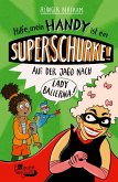 Hilfe, mein Handy ist ein Superschurke! Auf der Jagd nach Lady Ballerina! (eBook, ePUB) Hilfe, mein Handy ist ein Superschurke! Auf der Jagd nach Lady Ballerina! (eBook, ePUB)