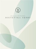 Dietetyka skóry (eBook, PDF)