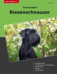Traumrasse Riesenschnauzer (eBook, ePUB) - Driester, Peter