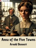 Anna of the Five Towns (eBook, ePUB)