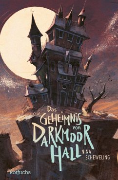 Das Geheimnis von Darkmoor Hall (eBook, ePUB) - Scheweling, Nina