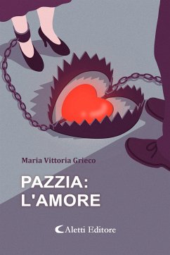Cover Pazzia: l'Amore (eBook, ePUB)