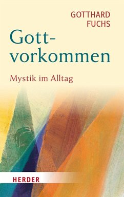 Gottvorkommen (eBook, ePUB) - Fuchs, Gotthard