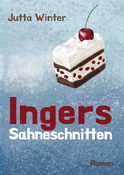 Ingers Sahneschnitten (eBook, ePUB) - Winter, Jutta
