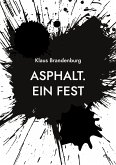 Asphalt. Ein Fest (eBook, ePUB)