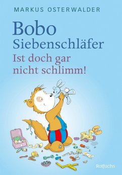 Bobo Siebenschläfer: Ist doch gar nicht schlimm! (eBook, ePUB) - Osterwalder, Markus