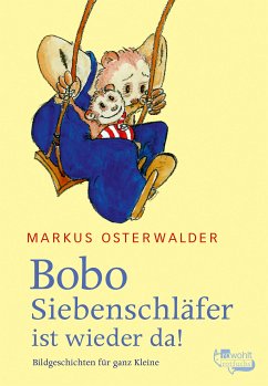 Bobo Siebenschläfer ist wieder da (eBook, ePUB) - Osterwalder, Markus