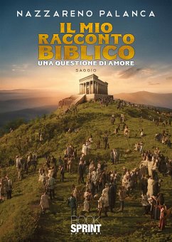 Il mio racconto biblico (eBook, ePUB) - Palanca, Nazzareno