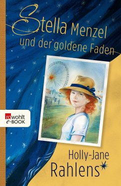 Stella Menzel und der goldene Faden (eBook, ePUB) - Rahlens, Holly-Jane