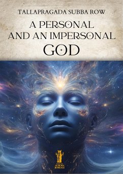 A Personal and an Impersonal God (eBook, ePUB) - Subba Row, Tallapragada