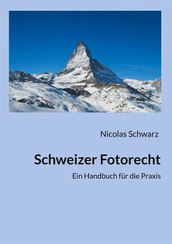 Schweizer Fotorecht (eBook, ePUB) - Schwarz, Nicolas