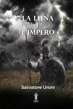 La Luna e l'Impero (eBook, ePUB) - Uroni, Salvatore