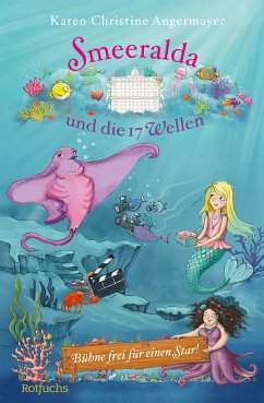 Smeeralda und die 17 Wellen: Bühne frei für einen Star! (eBook, ePUB) - Angermayer, Karen Christine