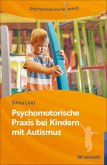 Psychomotorische Praxis bei Kindern mit Autismus (eBook, PDF)