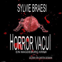 Horror Vacui: Ein Magdeburg Krimi (MP3-Download) - Braesi, Sylvie