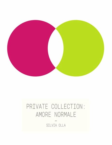 Private Collection: Amore Normale (eBook, ePUB) Private Collection: Amore Normale (eBook, ePUB)