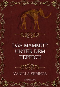 Cover Das Mammut unter dem Teppich (eBook, ePUB)