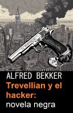 Trevellian y el hacker: novela negra (eBook, ePUB)