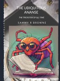 The Ubiquitous Ananse (eBook, ePUB) The Ubiquitous Ananse (eBook, ePUB)