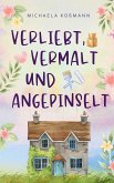 Verliebt, vermalt und angepinselt (eBook, ePUB)