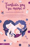 También soy su mamá (eBook, ePUB)