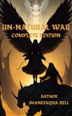 UN-Natural War Complete Edition (eBook, ePUB)