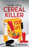 DIARY Of A CEREAL KILLER (eBook, ePUB)