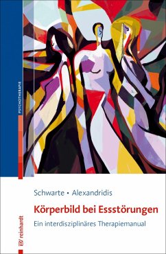Körperbild bei Essstörungen (eBook, PDF) - Schwarte, Reinhild; Alexandridis, Katharina