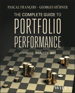 The Complete Guide to Portfolio Performance (eBook, PDF) - Francois, Pascal; Hubner, Georges