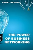 The Power Of Business Networking (eBook, ePUB)