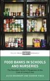 Food Banks in Schools and Nurseries (eBook, ePUB) Food Banks in Schools and Nurseries (eBook, ePUB)