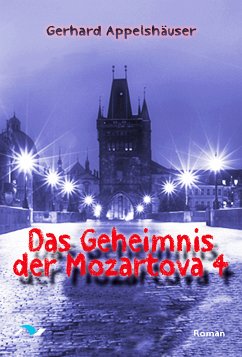 Das Geheimnis der Mozartova 4 (eBook, ePUB) - Appelshäuser, Gerhard