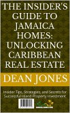 The Insider's Guide to Jamaica Homes: Unlocking Caribbean Real Estate (eBook, ePUB)
