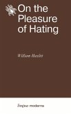 On the Pleasure of Hating (eBook, ePUB)