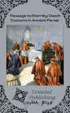 Passage to Eternity Death Customs in Ancient Persia (eBook, ePUB)