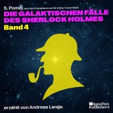 Die galaktischen Fälle des Sherlock Holmes (Band 4) (MP3-Download)