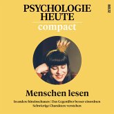 Psychologie Heute Compact 76: Menschen lesen (MP3-Download)