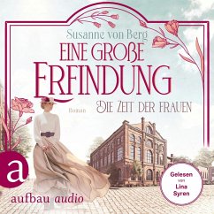 Die Zeit der Frauen - Eine große Erfindung (MP3-Download) - Berg, Susanne von