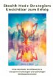 Stealth Mode Strategien: Unsichtbar zum... - Bild 1