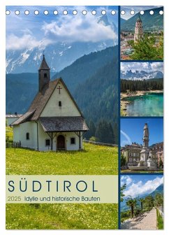 SÜDTIROL Idylle und historische Bauten (Tischkalender 2025 DIN A5 hoch), CALVENDO Monatskalender