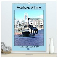 Rotenburg / Wümme - 2025 (hochwertiger Premium Wandkalender 2025 DIN A2 hoch), Kunstdruck in Hochglanz