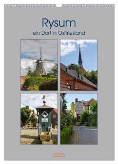 Rysum, ein Dorf in Ostfriesland (Wandkalender 2025 DIN A3 hoch), CALVENDO Monatskalender