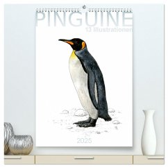 Pinguine - 13 Illustrationen (hochwertiger Premium Wandkalender 2025 DIN A2 hoch), Kunstdruck in Hochglanz