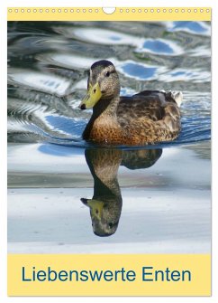 Liebenswerte Enten (Wandkalender 2025 DIN A3 hoch), CALVENDO Monatskalender