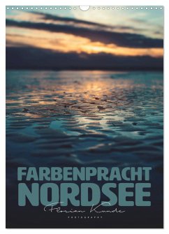 Farbenpracht Nordsee (Wandkalender 2025 DIN A3 hoch), CALVENDO Monatskalender