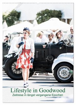 Lifestyle in Goodwood - Zeitreise in längst vergangene Epochen (Wandkalender 2025 DIN A2 hoch), CALVENDO Monatskalender