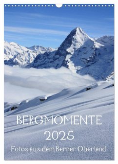 Bergmomente (Wandkalender 2025 DIN A3 hoch), CALVENDO Monatskalender