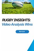 Rugby Insights: Video Analysis Wins